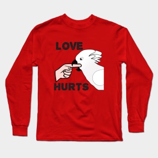 Love Hurts - Umbrella Cockatoo Parrot Long Sleeve T-Shirt